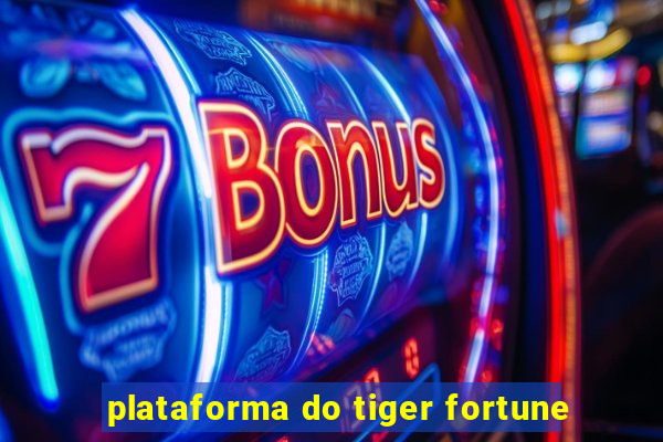 plataforma do tiger fortune